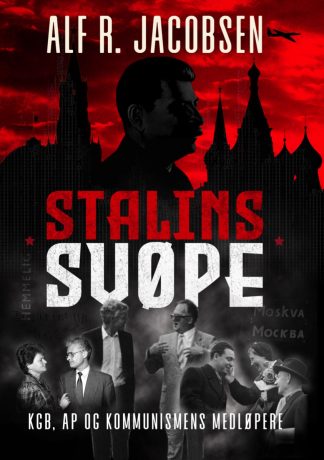 Stalins svøpe: KGB, AP og kommunismens medløpere