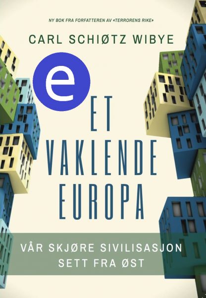 Et vaklende Europa (ebok)