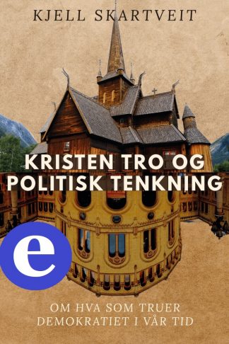 Kristen tro og politisk tenkning (e-bok)