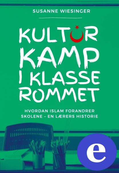 Kulturkamp i klasserommet (e-bok)