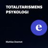 Totalitarismens psykologi (ebok)