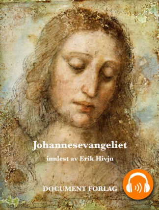 Johannesevangeliet– lydbok innlest av Erik Hivju