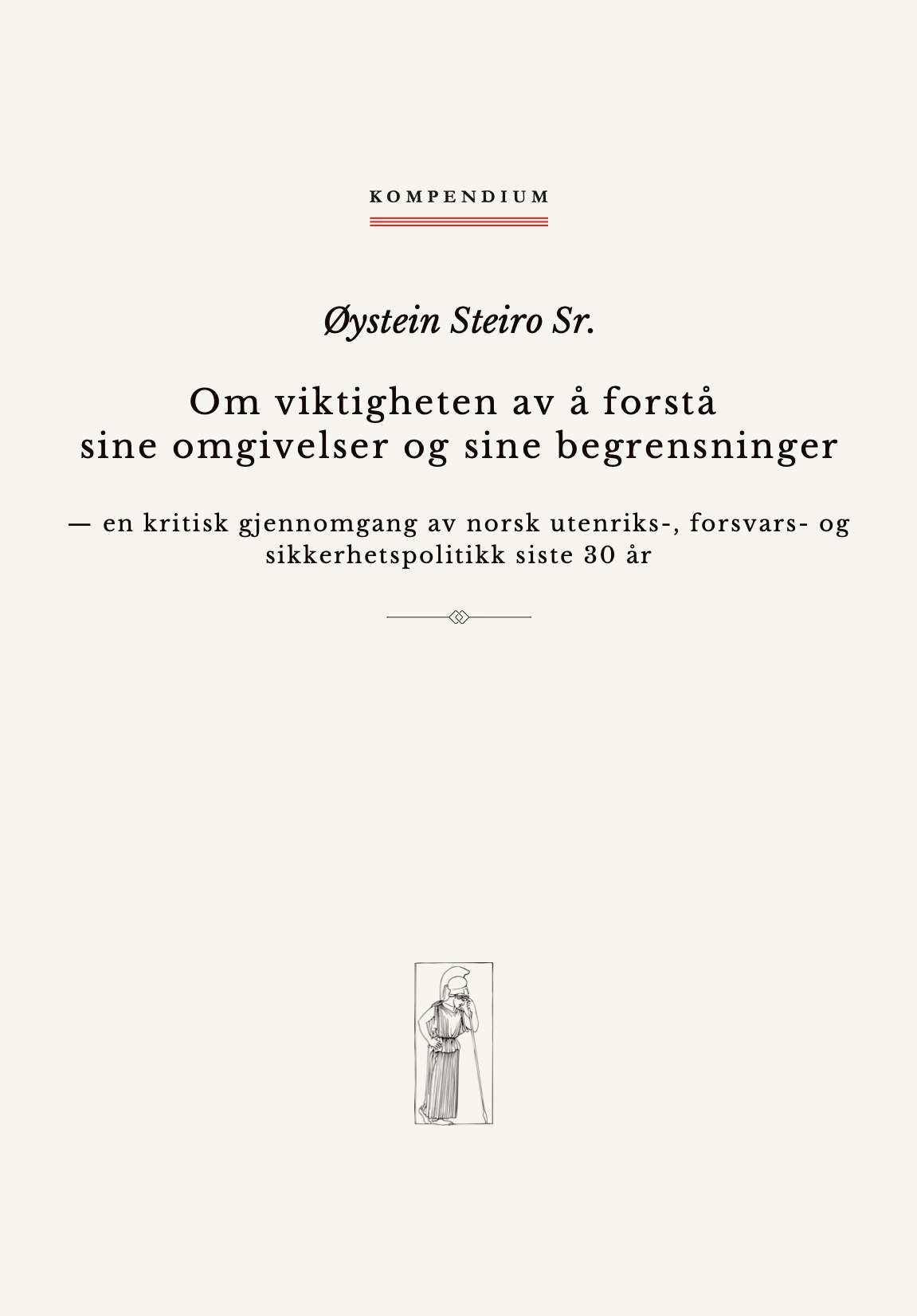 Om viktigheten av å forstå sine omgivelser og begrensninger